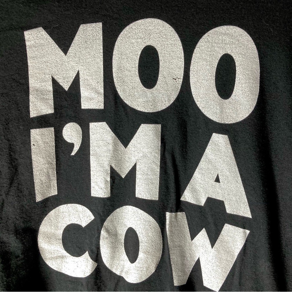 Moo I'm a Cow Graphic T-shirt Size S